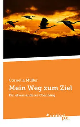 Müller / Müller Alcoda C. |  Mein Weg zum Ziel | Buch |  Sack Fachmedien