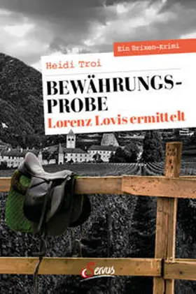Troi |  Bewährungsprobe. Lorenz Lovis ermittelt | Buch |  Sack Fachmedien