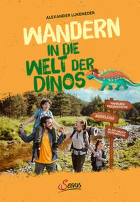 Lukeneder |  Wandern in die Welt der Dinos | Buch |  Sack Fachmedien