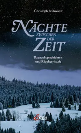Frühwirth |  Nächte zwischen der Zeit | Buch |  Sack Fachmedien