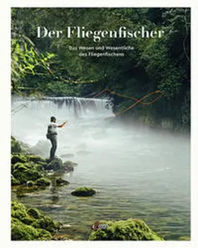 Blumentritt |  Der Fliegenfischer | Buch |  Sack Fachmedien