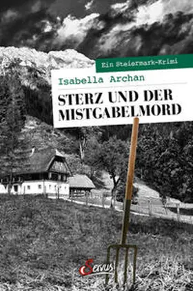 Archan |  Sterz und der Mistgabelmord | Buch |  Sack Fachmedien
