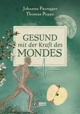 Paungger / Poppe |  Gesund mit der Kraft des Mondes | Buch |  Sack Fachmedien