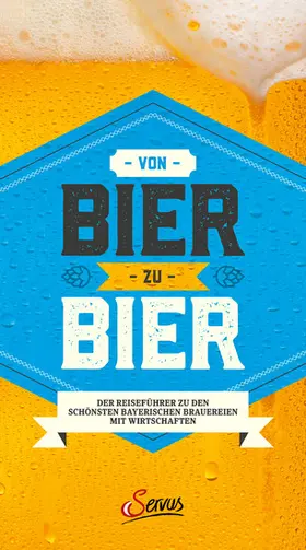 Ritter / Wiesinger |  Von Bier zu Bier | eBook | Sack Fachmedien