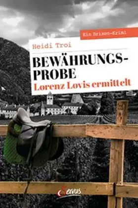 Troi | Bewährungsprobe. Lorenz Lovis ermittelt | E-Book | www.sack.de