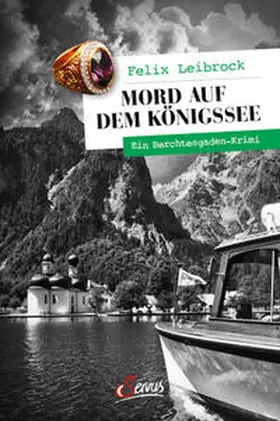 Leibrock |  Mord auf dem Königssee | eBook | Sack Fachmedien