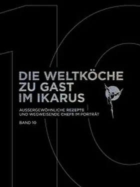 Klein / Ikarus-Team |  Die Weltköche zu Gast im Ikarus | Buch |  Sack Fachmedien