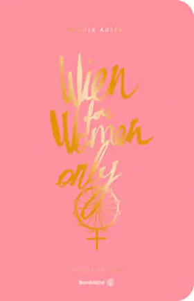 Adler |  Wien for Women only | Buch |  Sack Fachmedien