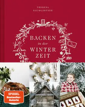 Baumgärtner | Backen in der Winterzeit | Buch | 978-3-7106-0098-2 | www.sack.de