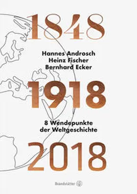Androsch / Ecker / Fischer |  1848-1918-2018 | Buch |  Sack Fachmedien