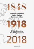 Androsch / Ecker / Fischer |  1848-1918-2018 | Buch |  Sack Fachmedien
