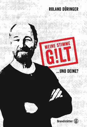 Düringer |  Meine Stimme gilt! | eBook | Sack Fachmedien