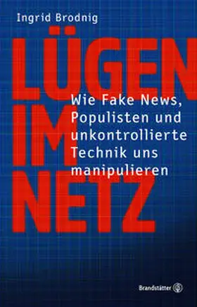 Brodnig | Lügen im Netz | Buch | 978-3-7106-0160-6 | www.sack.de