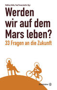 Kafka / Pennerstorfer |  Werden wir auf dem Mars leben? | eBook | Sack Fachmedien