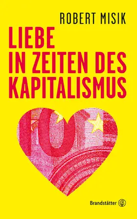 Misik |  Liebe in Zeiten des Kapitalismus | eBook | Sack Fachmedien