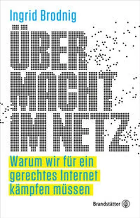 Brodnig | Übermacht im Netz | Buch | 978-3-7106-0366-2 | www.sack.de