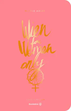 Adler |  Wien for Women only | eBook | Sack Fachmedien