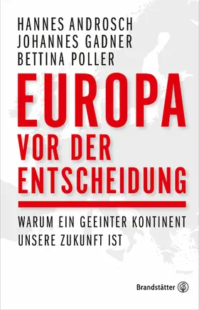 Gadner / Androsch |  Europa vor der Entscheidung | eBook | Sack Fachmedien