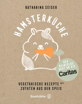 Seiser |  Hamsterküche | eBook | Sack Fachmedien