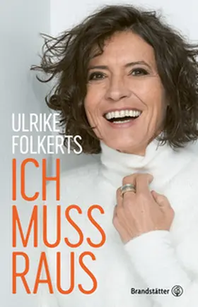 Folkerts |  Ich muss raus | eBook | Sack Fachmedien