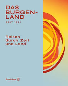 Stacherl / Langecker | Das Burgenland | Buch | 978-3-7106-0549-9 | www.sack.de