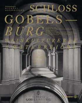 Moosbrugger | Schloss Gobelsburg | Buch | 978-3-7106-0576-5 | www.sack.de