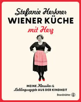Herkner | Wiener Küche mit Herz | Buch | 978-3-7106-0594-9 | www.sack.de