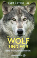 Kotrschal |  Der Wolf und wir | Buch |  Sack Fachmedien