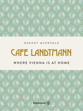 Querfeld |  Café Landtmann | Buch |  Sack Fachmedien