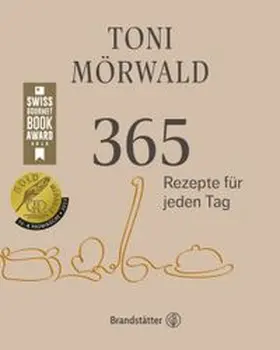 Mörwald | 365 Rezepte für jeden Tag | Buch | 978-3-7106-0632-8 | www.sack.de
