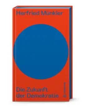 Münkler / Androsch |  Die Zukunft der Demokratie | Buch |  Sack Fachmedien