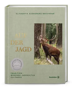 Auersperg-Breunner / König | Auf der Jagd | Buch | 978-3-7106-0684-7 | www.sack.de