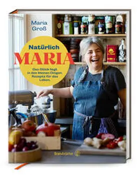 Groß | Natürlich Maria | Buch | 978-3-7106-0727-1 | www.sack.de