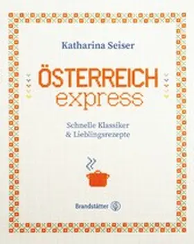 Seiser |  Österreich express | eBook | Sack Fachmedien