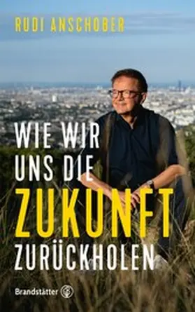 Anschober | Wie wir uns die Zukunft zurückholen | E-Book | www.sack.de