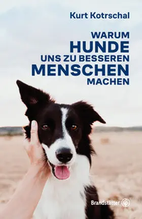Kotrschal | Warum Hunde uns zu besseren Menschen machen | E-Book | www.sack.de