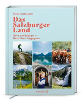 Kaltenstein | Das Salzburger Land | Buch | 978-3-7106-0861-2 | www.sack.de