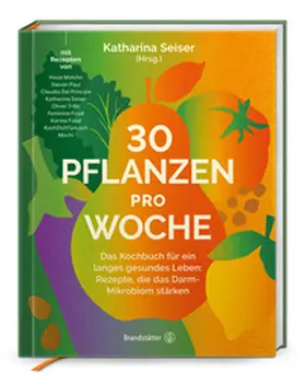 Seiser |  30 Pflanzen pro Woche | Buch |  Sack Fachmedien