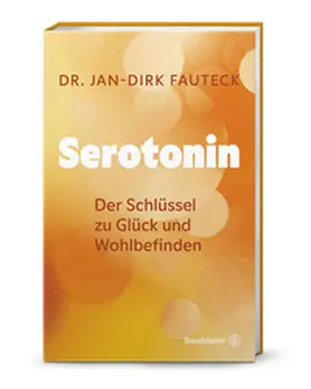 Fauteck | Serotonin | Buch | 978-3-7106-0922-0 | www.sack.de