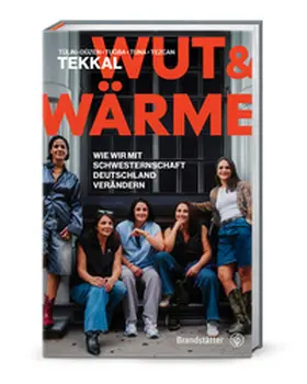 Tekkal | Wut und Wärme | Buch | 978-3-7106-0935-0 | www.sack.de