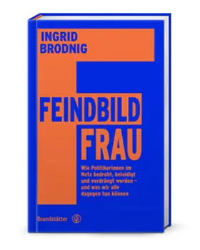 Brodnig | Feindbild Frau | Buch | 978-3-7106-0942-8 | www.sack.de