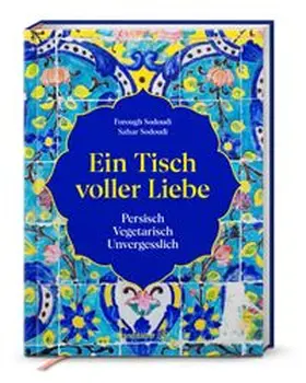 Sodoudi | Ein Tisch voller Liebe | Buch | 978-3-7106-1018-9 | www.sack.de