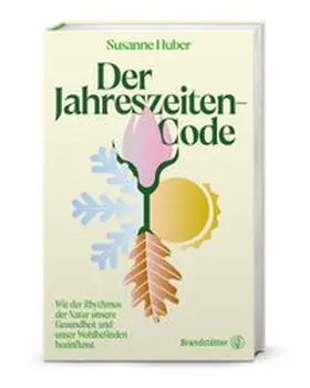 Huber |  Der Jahreszeiten-Code | Buch |  Sack Fachmedien