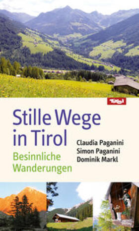 Paganini / Markl sj |  Stille Wege in Tirol | Buch |  Sack Fachmedien