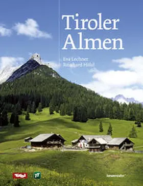 Lechner / Hölzl |  Tiroler Almen | Buch |  Sack Fachmedien