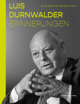 Durnwalder / Gehler | Luis Durnwalder. Erinnerungen | Buch | 978-3-7107-6763-0 | sack.de