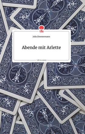 Zimmermann |  Abende mit Arlette. Life is a Story - story.one | Buch |  Sack Fachmedien