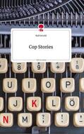 Arnold |  Cop Stories. Life is a Story - story.one | Buch |  Sack Fachmedien