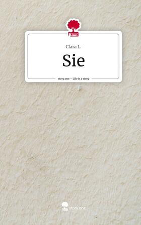 L. |  Sie. Life is a Story - story.one | Buch |  Sack Fachmedien