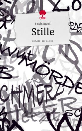 Strauß |  Stille. Life is a Story - story.one | Buch |  Sack Fachmedien